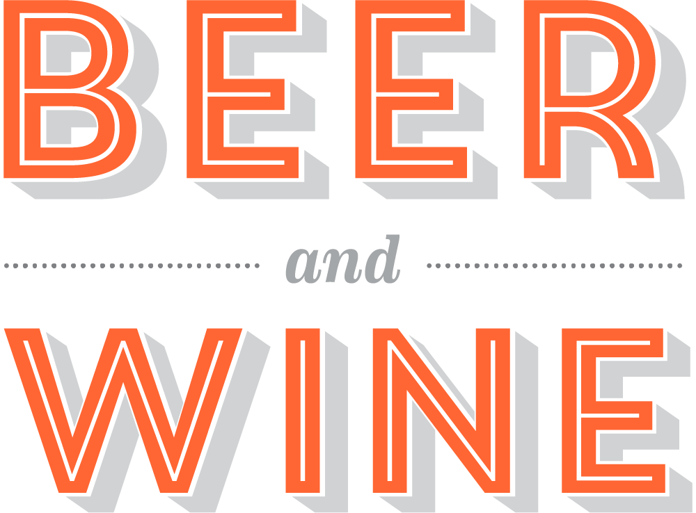 Beer and Wine